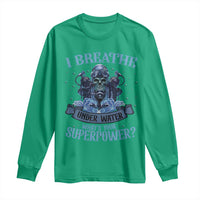 Scuba Diving Long Sleeve Shirt I Breathe Underwater What's Your Superpower Skull - Wonder Print Shop