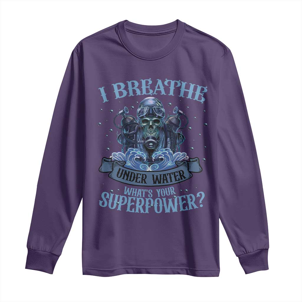 Scuba Diving Long Sleeve Shirt I Breathe Underwater What's Your Superpower Skull - Wonder Print Shop