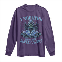 Scuba Diving Long Sleeve Shirt I Breathe Underwater What's Your Superpower Skull - Wonder Print Shop