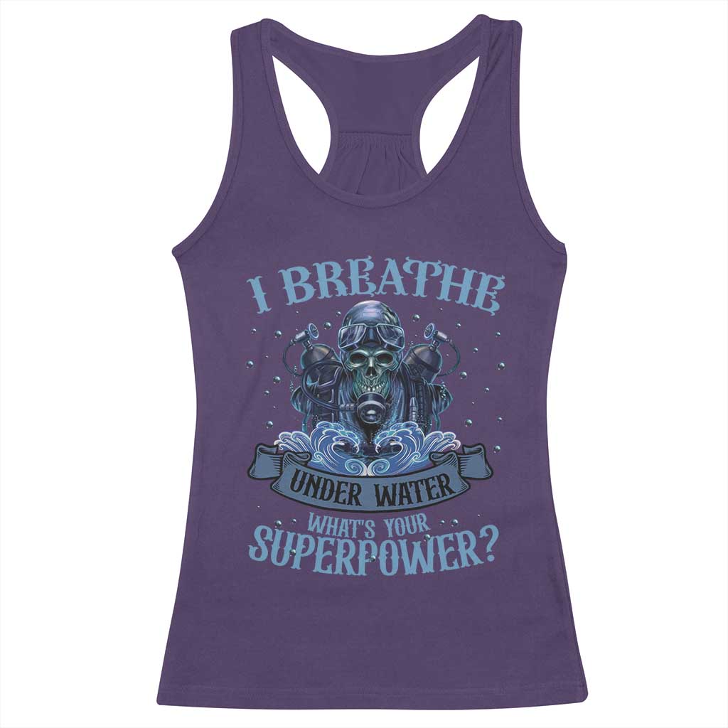 Scuba Diving Racerback Tank Top I Breathe Underwater What's Your Superpower Skull - Wonder Print Shop
