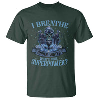 Scuba Diving T Shirt I Breathe Underwater What's Your Superpower Skull - Wonder Print Shop