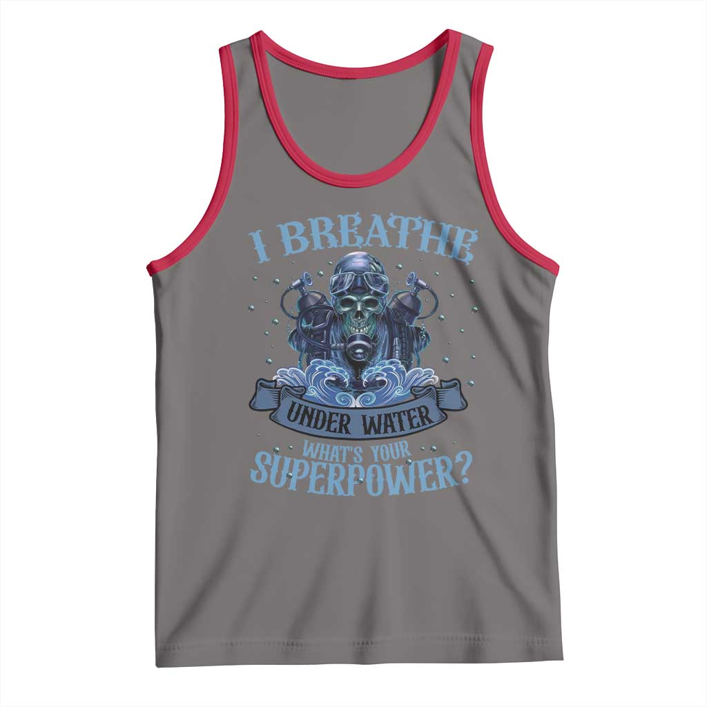 Scuba Diving Tank Top I Breathe Underwater What's Your Superpower Skull - Wonder Print Shop