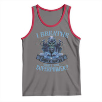 Scuba Diving Tank Top I Breathe Underwater What's Your Superpower Skull - Wonder Print Shop