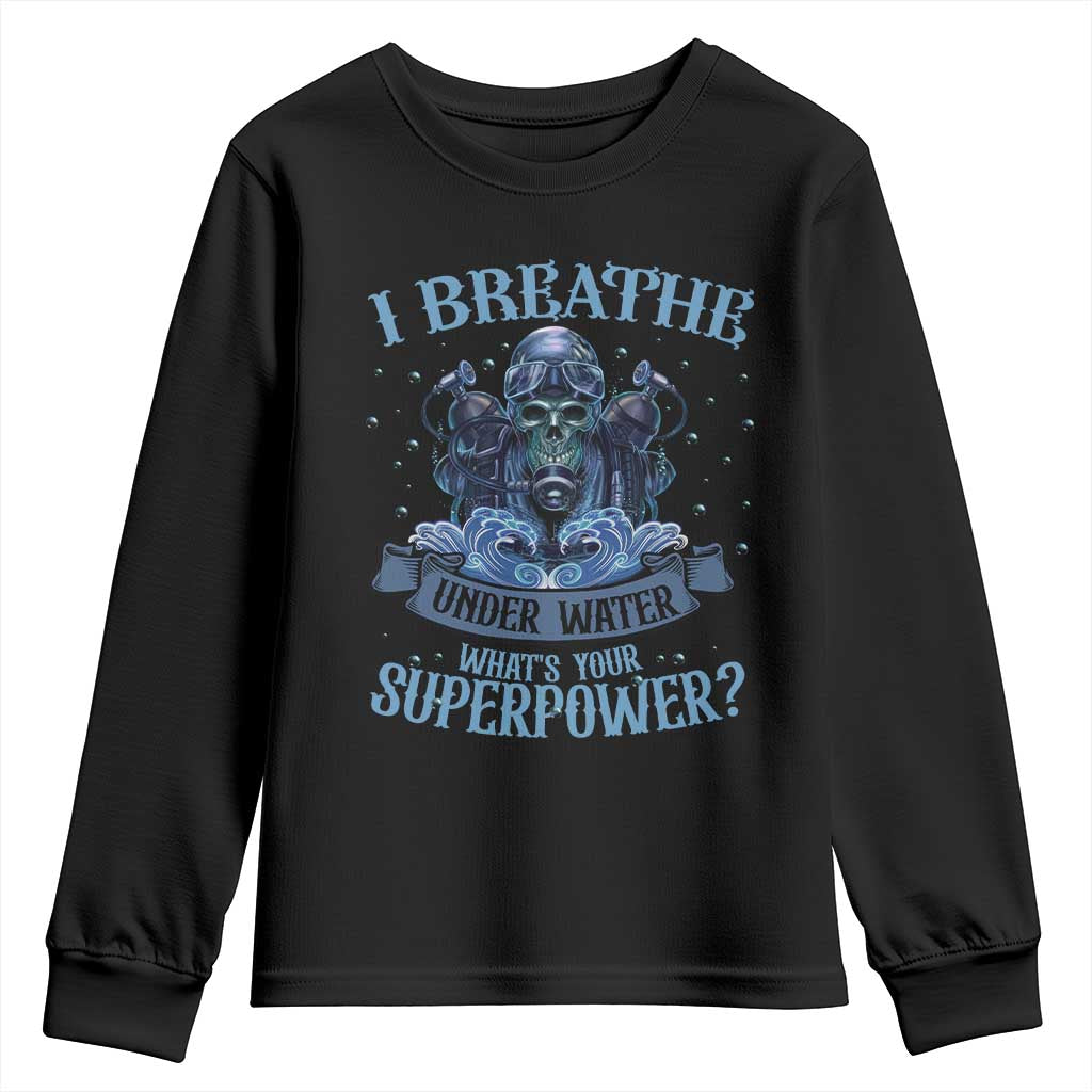 Scuba Diving Youth Sweatshirt I Breathe Underwater What's Your Superpower Skull - Wonder Print Shop