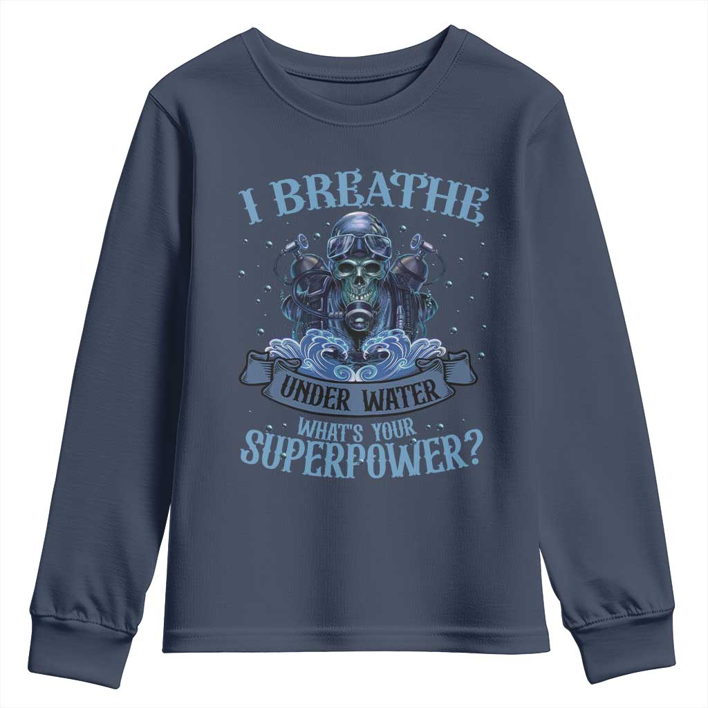 Scuba Diving Youth Sweatshirt I Breathe Underwater What's Your Superpower Skull - Wonder Print Shop
