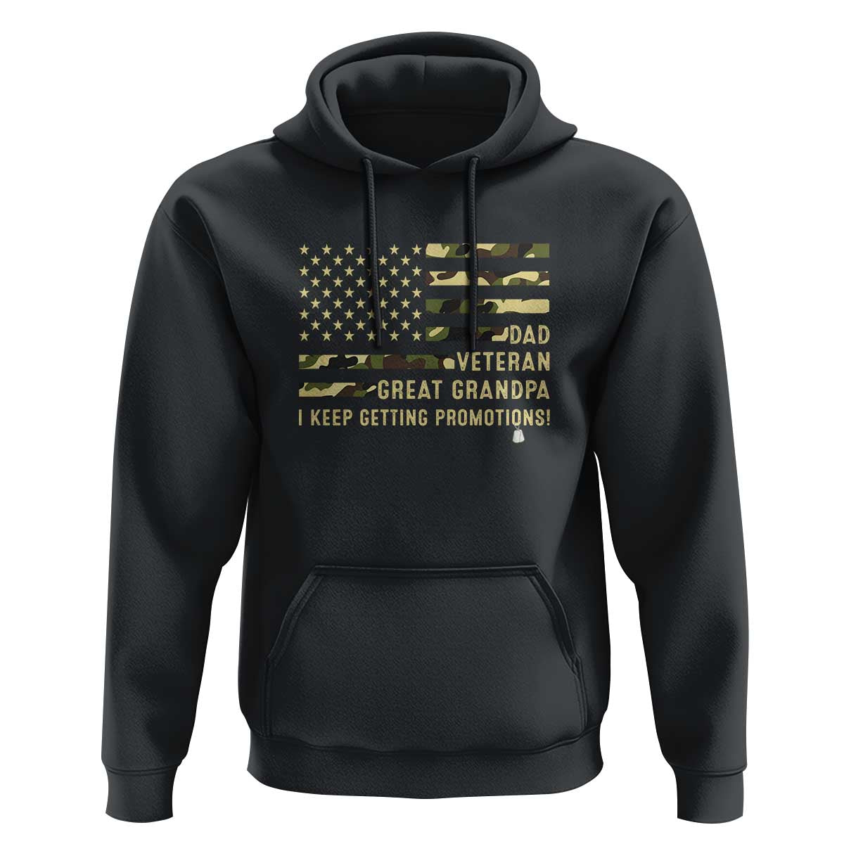 Father's Day Hoodie Dad Veteran Great Grandpa I keep Getting Promotions American Flag - Wonder Print Shop