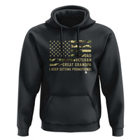 Father's Day Hoodie Dad Veteran Great Grandpa I keep Getting Promotions American Flag - Wonder Print Shop