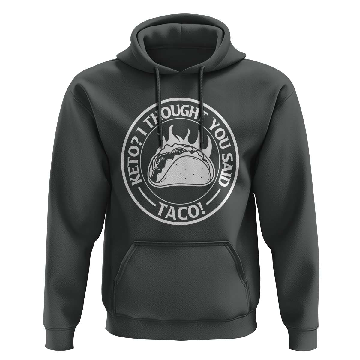 Tacos Lover Hoodie Keto I Thought You Said Taco - Wonder Print Shop