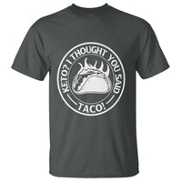 Tacos Lover T Shirt Keto I Thought You Said Taco - Wonder Print Shop