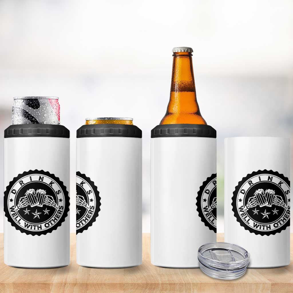 Funny Beer Lover 4 in 1 Can Cooler Tumbler Drinks Well With Others Drinking Beer Mug - Wonder Print Shop