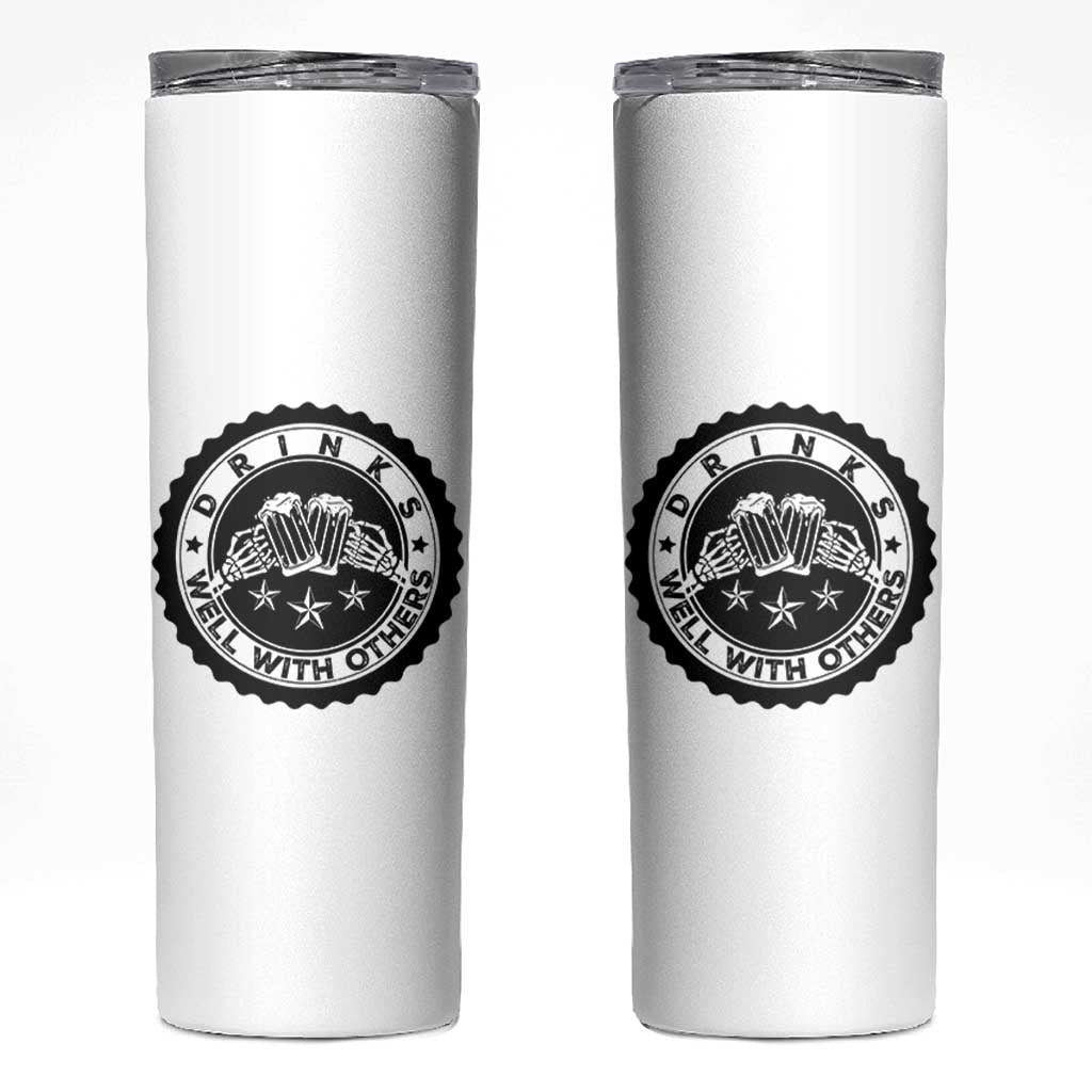 Funny Beer Lover Skinny Tumbler Drinks Well With Others Drinking Beer Mug - Wonder Print Shop