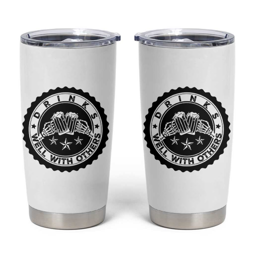Funny Beer Lover Tumbler Cup Drinks Well With Others Drinking Beer Mug - Wonder Print Shop