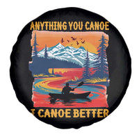 Funny Canoeing Spare Tire Cover Anything You Canoe I Canoe Better Retro Mountain River - Wonder Print Shop