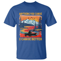 Funny Canoeing T Shirt Anything You Canoe I Canoe Better Retro Mountain River - Wonder Print Shop