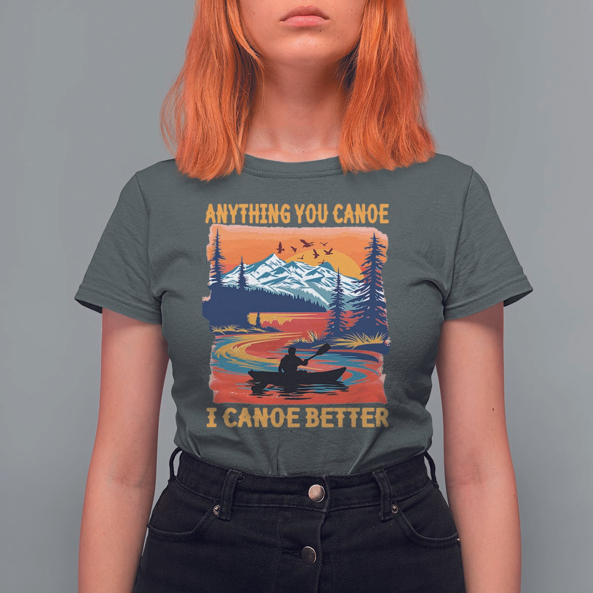 Funny Canoeing T Shirt For Women Anything You Canoe I Canoe Better Retro Mountain River - Wonder Print Shop