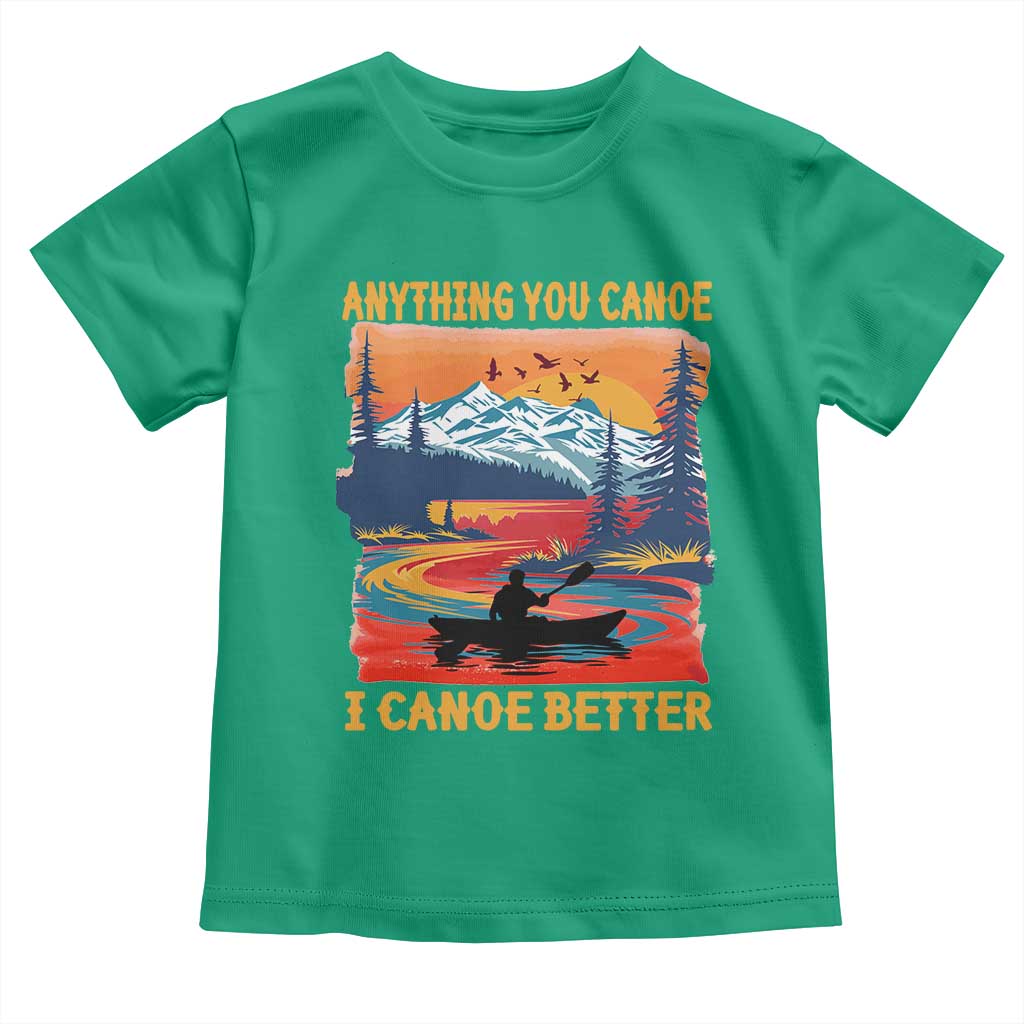 Funny Canoeing Toddler T Shirt Anything You Canoe I Canoe Better Retro Mountain River - Wonder Print Shop
