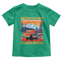 Funny Canoeing Toddler T Shirt Anything You Canoe I Canoe Better Retro Mountain River - Wonder Print Shop