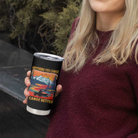 Funny Canoeing Tumbler Cup Anything You Canoe I Canoe Better Retro Mountain River - Wonder Print Shop