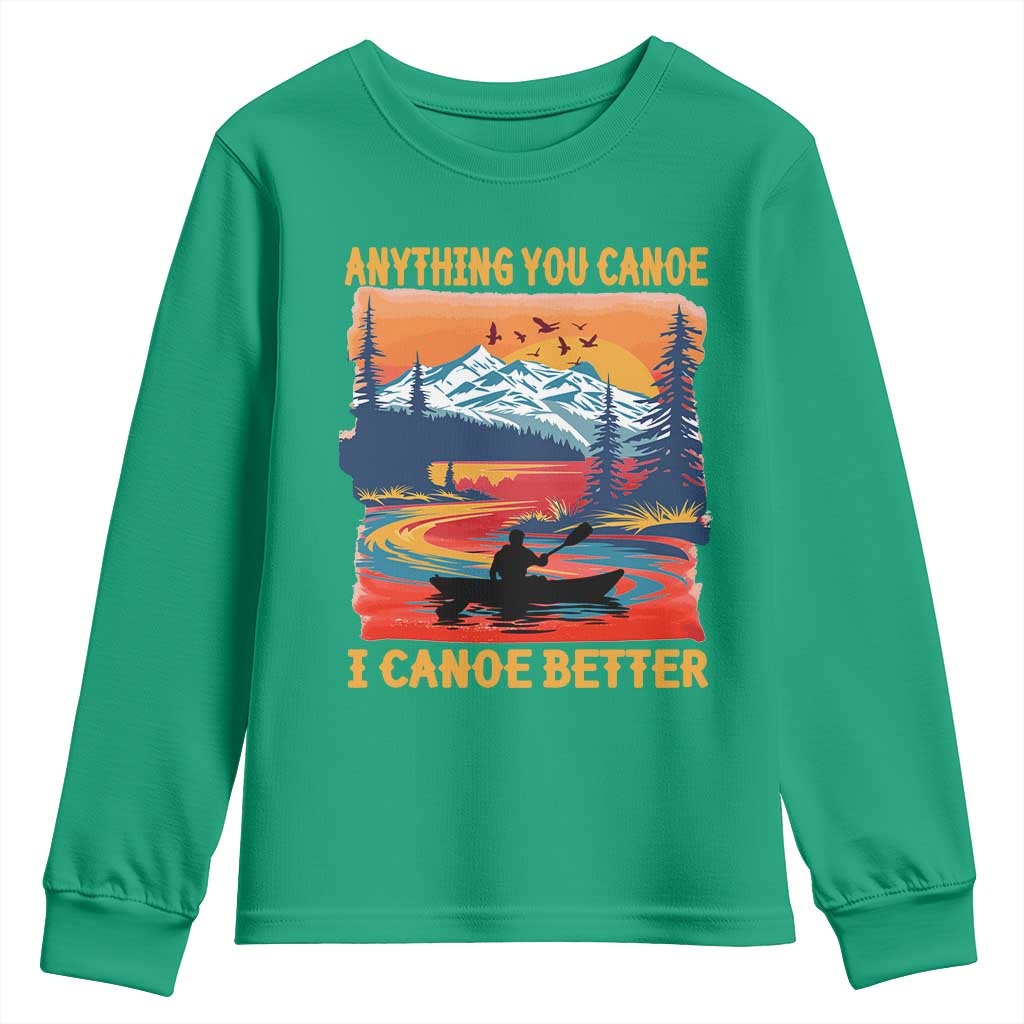 Funny Canoeing Youth Sweatshirt Anything You Canoe I Canoe Better Retro Mountain River - Wonder Print Shop