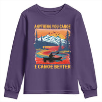 Funny Canoeing Youth Sweatshirt Anything You Canoe I Canoe Better Retro Mountain River - Wonder Print Shop