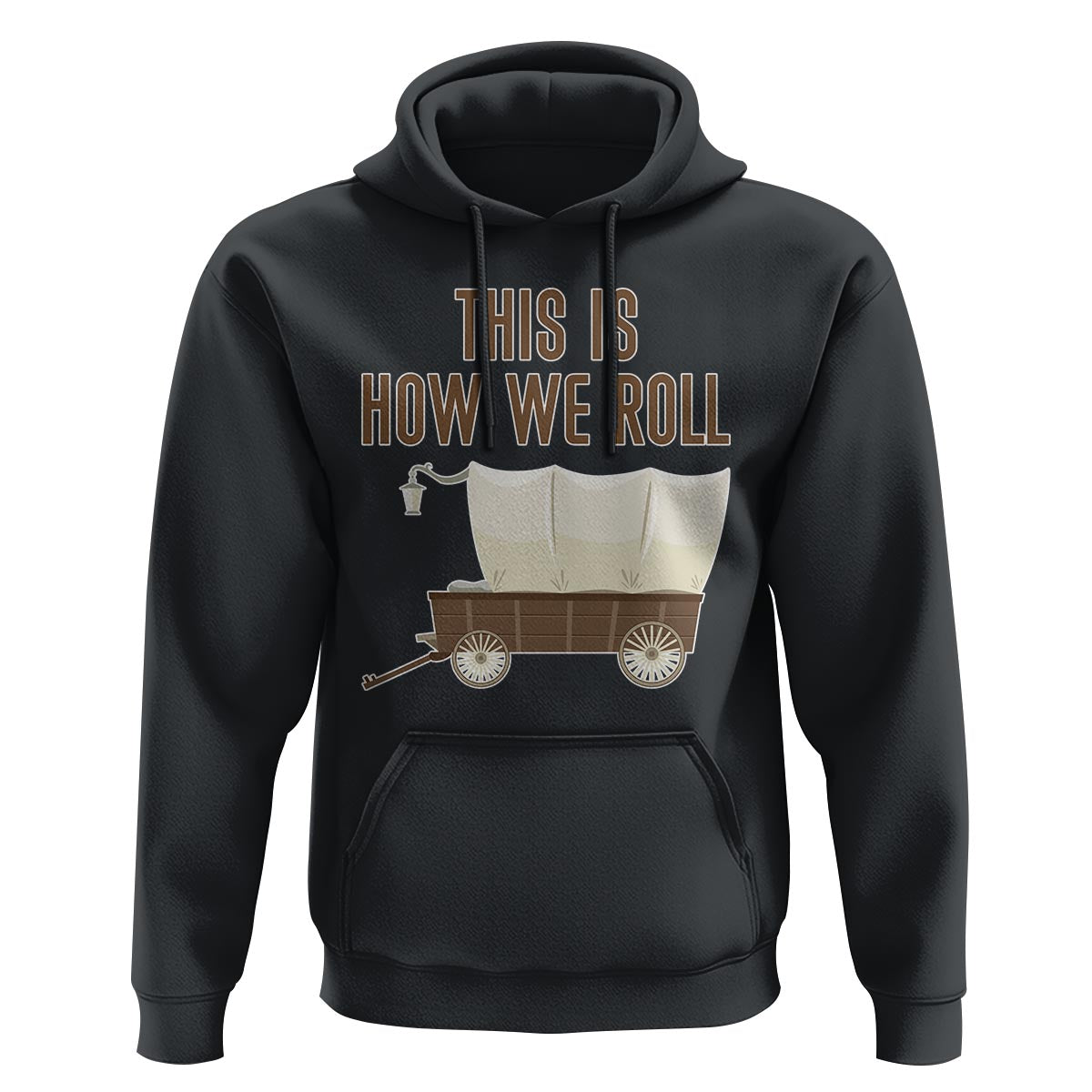 Funny Pioneer Day Hoodie This Is How We Roll Wagon Patriot Utah - Wonder Print Shop