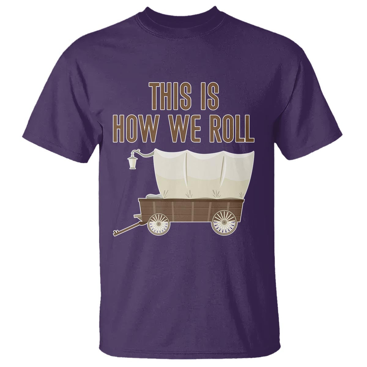 Funny Pioneer Day T Shirt This Is How We Roll Wagon Patriot Utah - Wonder Print Shop