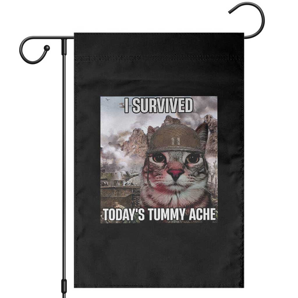 Funny I Survived Todays Tummy Ache Garden Flag War Cat Meme - Wonder Print Shop