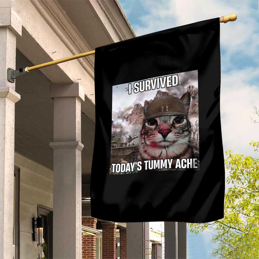 Funny I Survived Todays Tummy Ache Garden Flag War Cat Meme - Wonder Print Shop