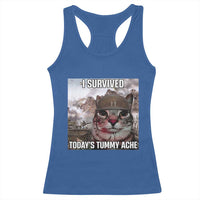 Funny I Survived Todays Tummy Ache Racerback Tank Top War Cat Meme - Wonder Print Shop