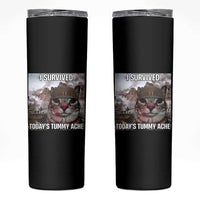 Funny I Survived Todays Tummy Ache Skinny Tumbler War Cat Meme - Wonder Print Shop