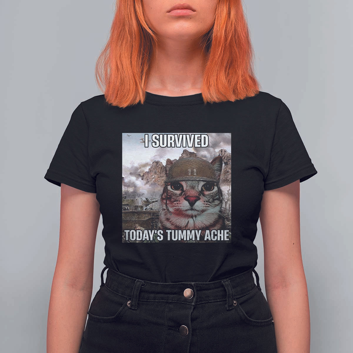 Funny I Survived Todays Tummy Ache T Shirt For Women War Cat Meme - Wonder Print Shop