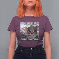 Funny I Survived Todays Tummy Ache T Shirt For Women War Cat Meme - Wonder Print Shop