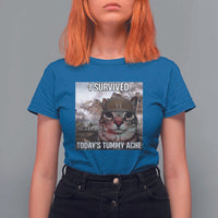 Funny I Survived Todays Tummy Ache T Shirt For Women War Cat Meme - Wonder Print Shop