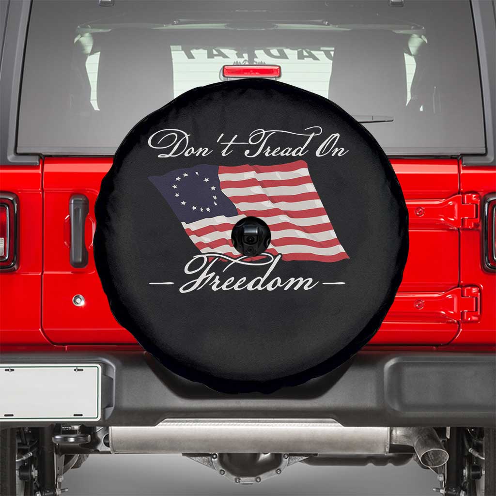 Funny Dont Tread On Freedom Spare Tire Cover Patriotic 4th Of July Vintage Betsy Ross Flag - Wonder Print Shop