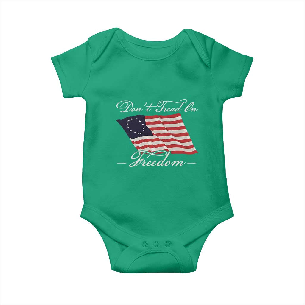 Funny Dont Tread On Freedom Baby Onesie Patriotic 4th Of July Vintage Betsy Ross Flag - Wonder Print Shop