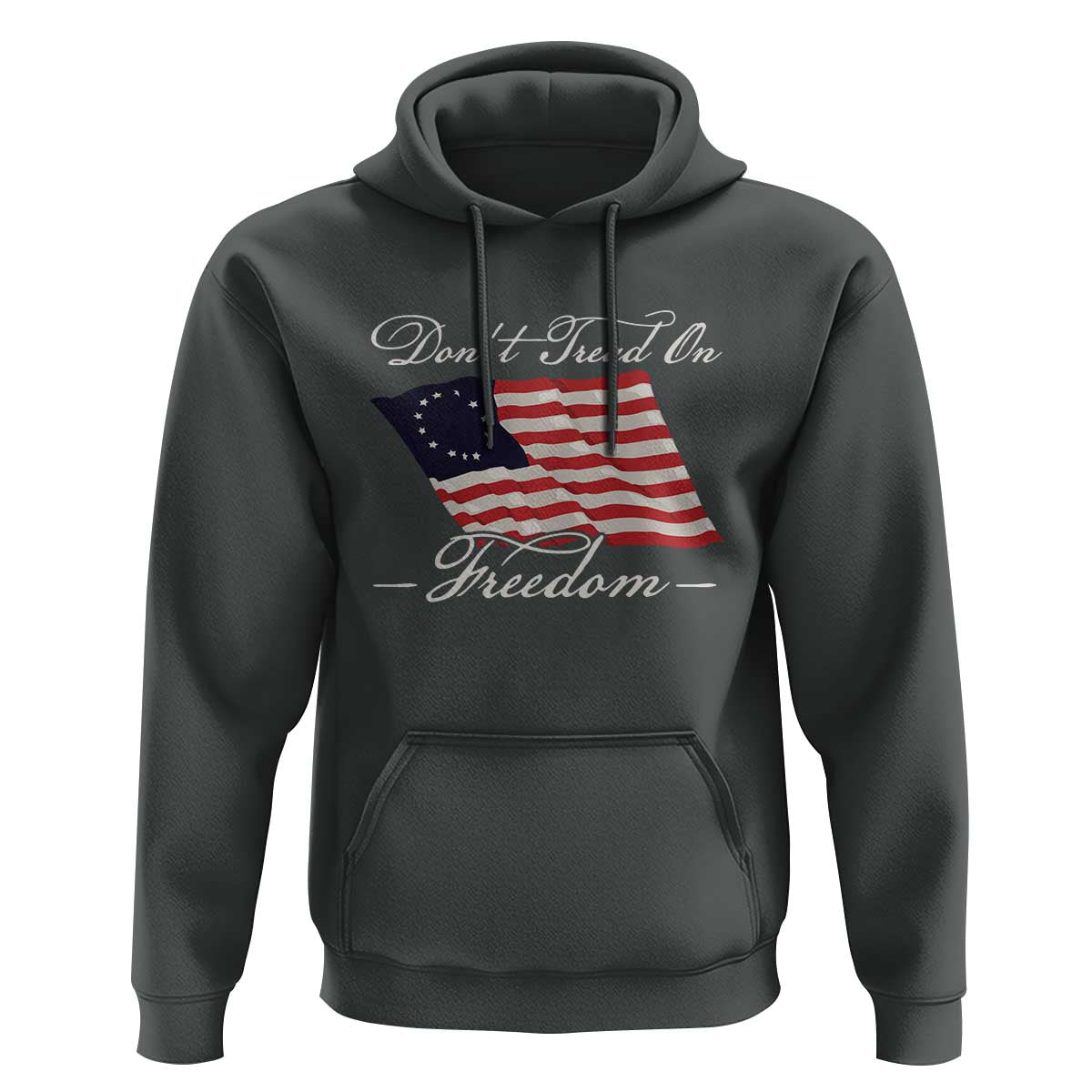 Funny Dont Tread On Freedom Hoodie Patriotic 4th Of July Vintage Betsy Ross Flag - Wonder Print Shop