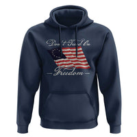 Funny Dont Tread On Freedom Hoodie Patriotic 4th Of July Vintage Betsy Ross Flag - Wonder Print Shop