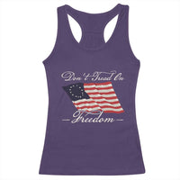 Funny Dont Tread On Freedom Racerback Tank Top Patriotic 4th Of July Vintage Betsy Ross Flag - Wonder Print Shop
