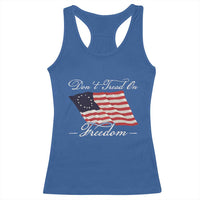 Funny Dont Tread On Freedom Racerback Tank Top Patriotic 4th Of July Vintage Betsy Ross Flag - Wonder Print Shop