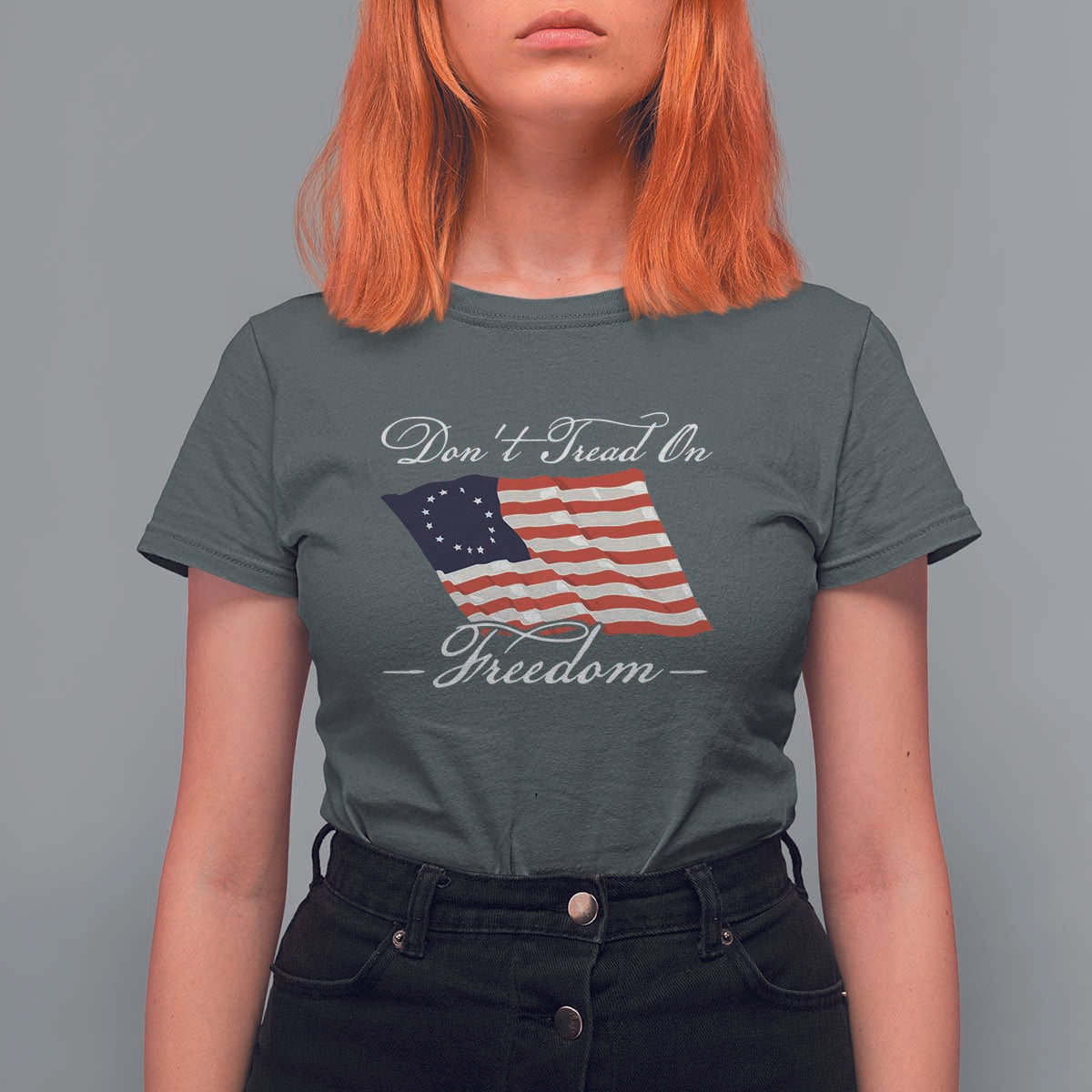 Funny Dont Tread On Freedom T Shirt For Women Patriotic 4th Of July Vintage Betsy Ross Flag - Wonder Print Shop