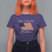 Funny Dont Tread On Freedom T Shirt For Women Patriotic 4th Of July Vintage Betsy Ross Flag - Wonder Print Shop
