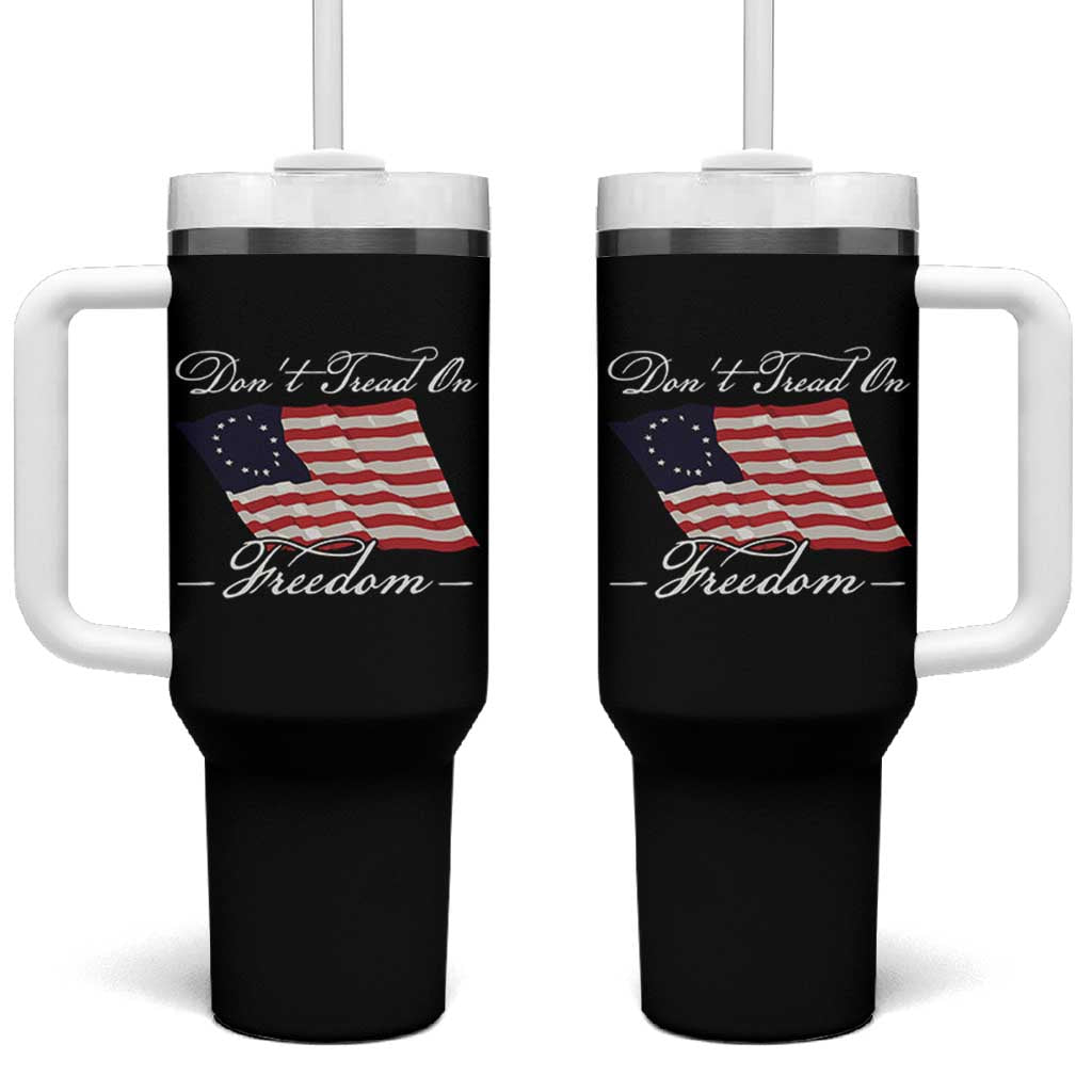 Funny Dont Tread On Freedom Tumbler With Handle Patriotic 4th Of July Vintage Betsy Ross Flag - Wonder Print Shop