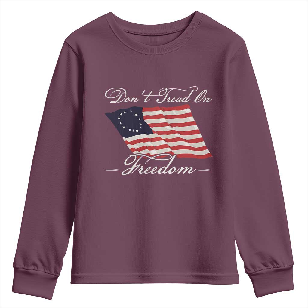 Funny Dont Tread On Freedom Youth Sweatshirt Patriotic 4th Of July Vintage Betsy Ross Flag - Wonder Print Shop