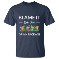 Funny Cruise Drinks T Shirt Blame It On The Drink Package Alcohol Cocktail - Wonder Print Shop