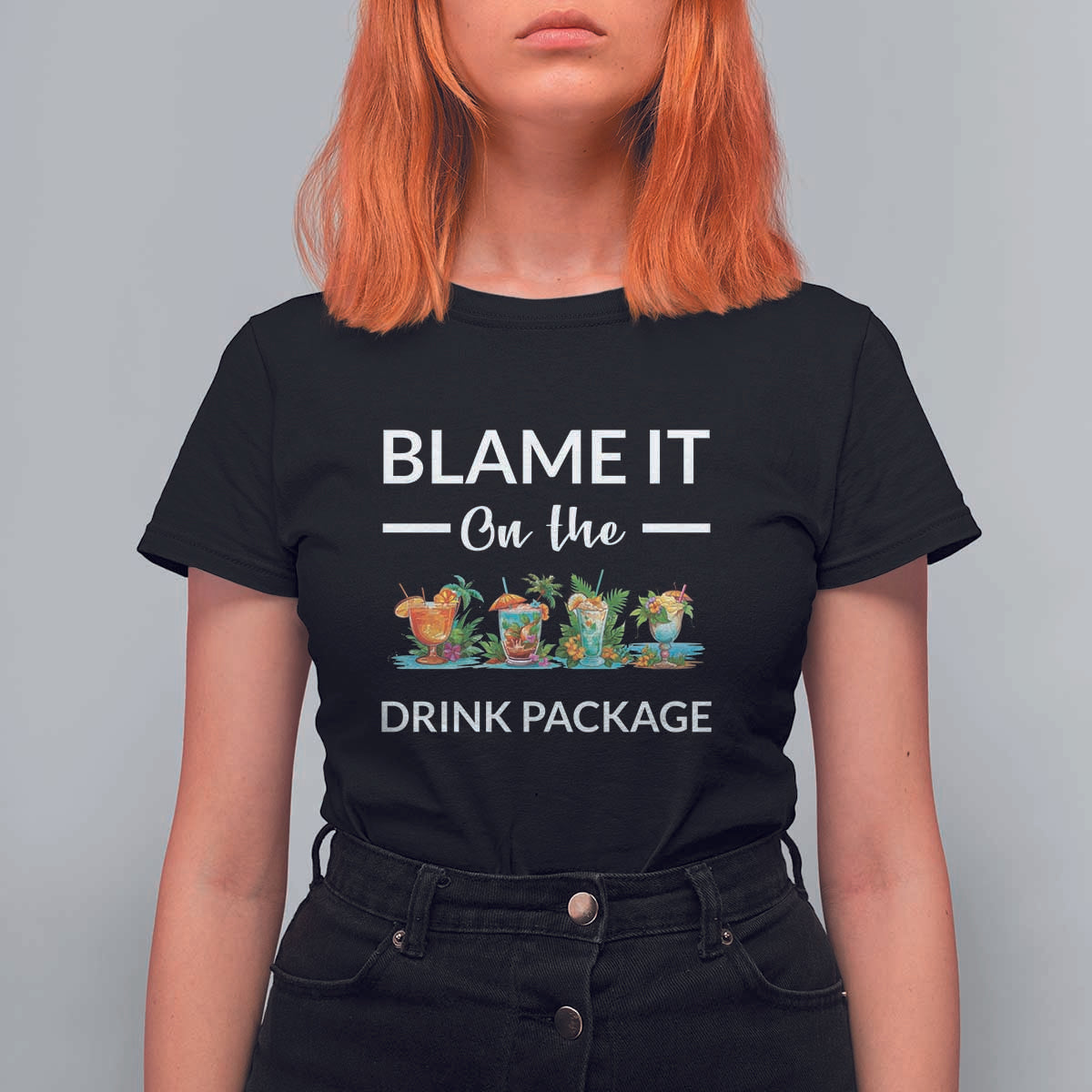 Funny Cruise Drinks T Shirt For Women Blame It On The Drink Package Alcohol Cocktail - Wonder Print Shop
