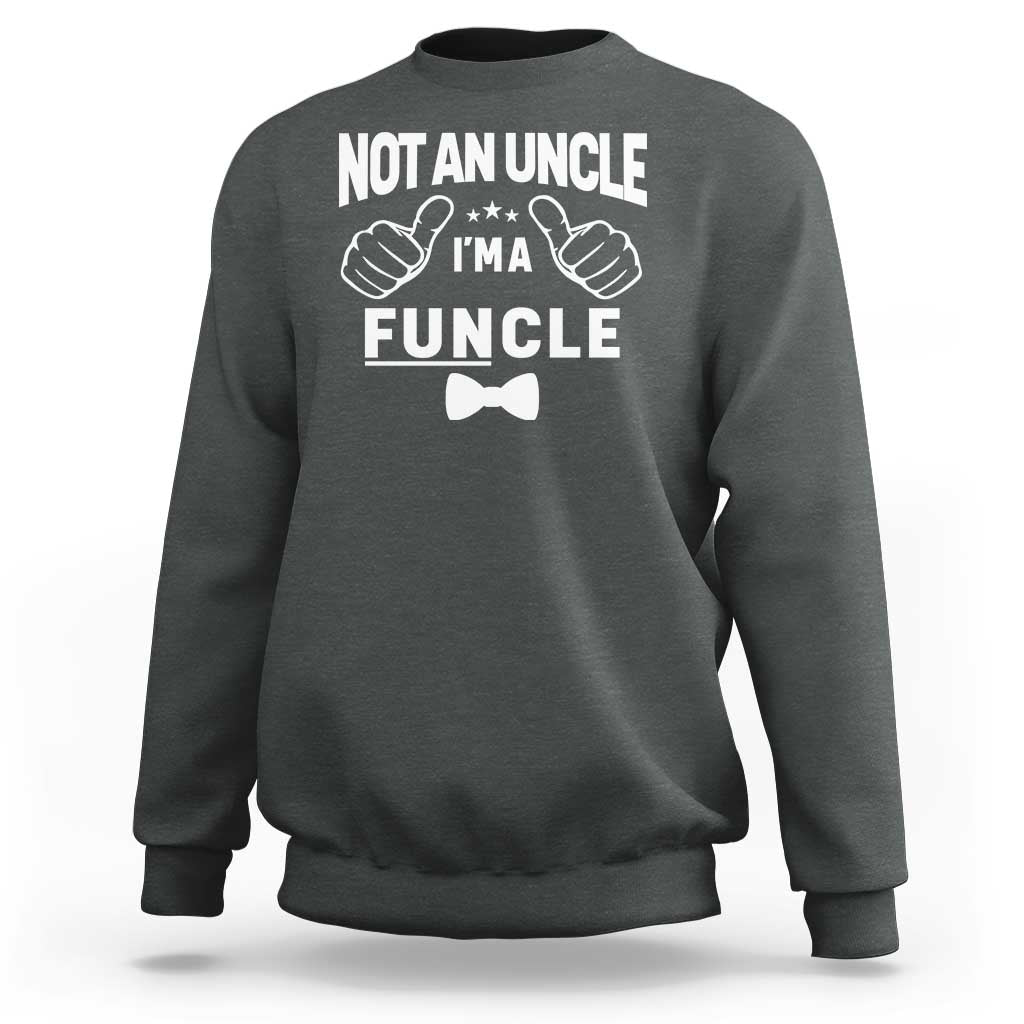 Funny Not An Uncle I'm A Funcle Sweatshirt Vintage Ribbon Star - Wonder Print Shop