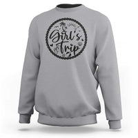 Girls Trip Sweatshirt Beach Party Drinks With Friends And Memories - Wonder Print Shop