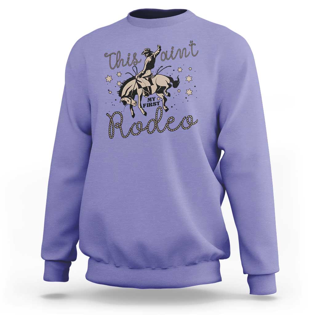 Retro Western Cowboy Sweatshirt This Ain't My First Rodeo Country Rope - Wonder Print Shop