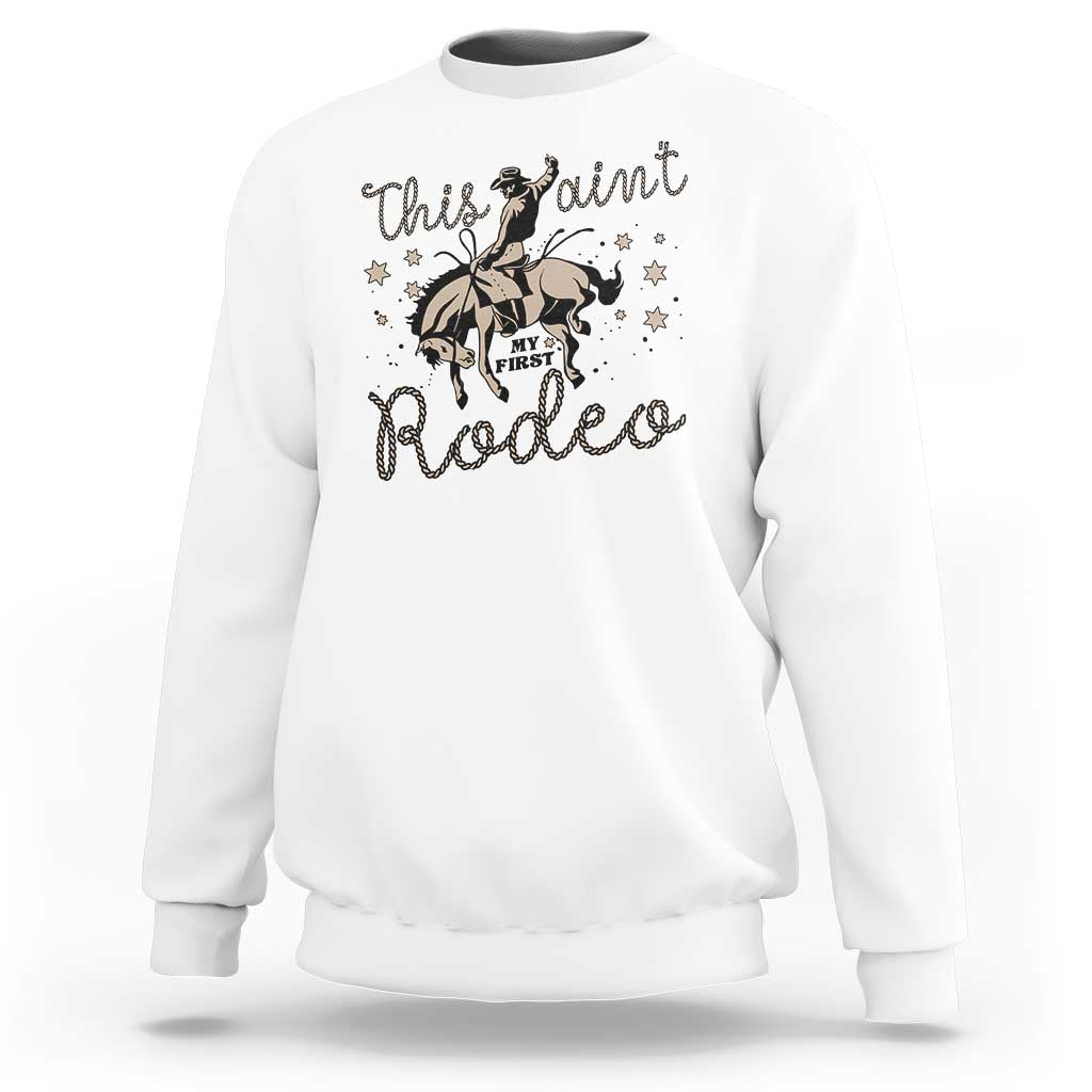 Retro Western Cowboy Sweatshirt This Ain't My First Rodeo Country Rope - Wonder Print Shop