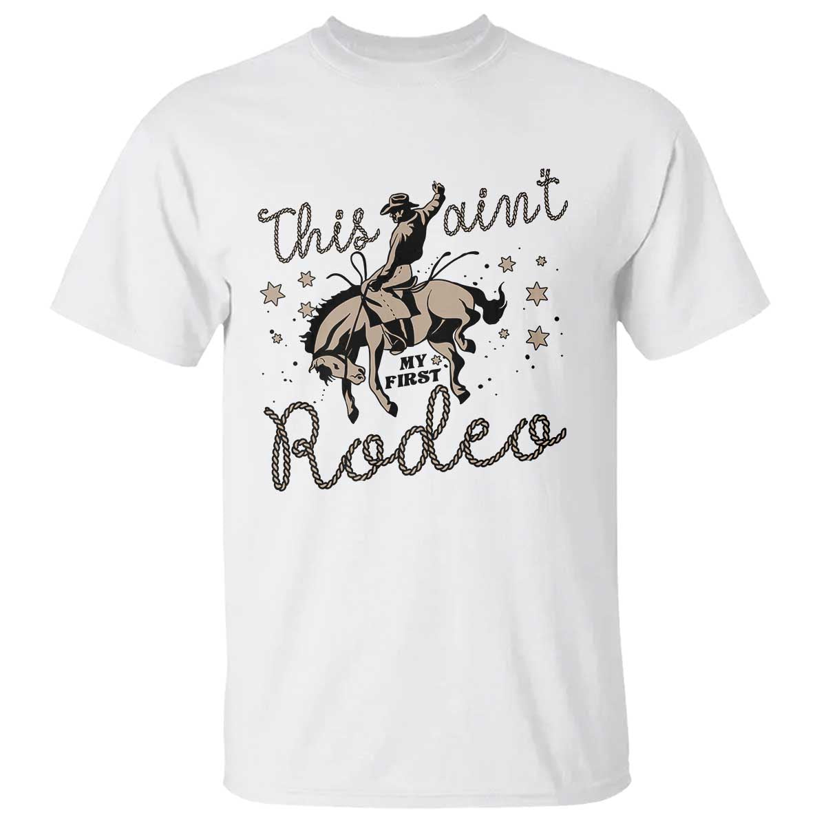 Retro Western Cowboy T Shirt This Ain't My First Rodeo Country Rope - Wonder Print Shop